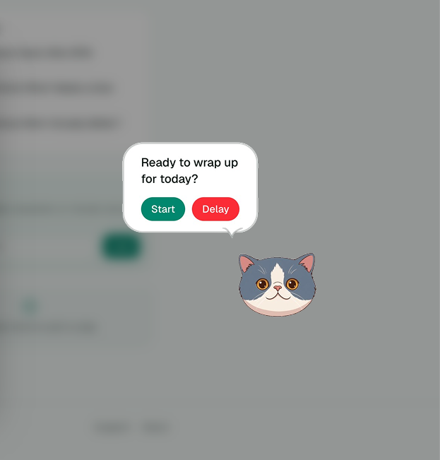 Cat widget appearing on a blurred browser tab asking 'Ready to wrap up for today?' with Start and Delay buttons